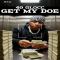 40 Glocc - GET MY DOE