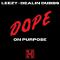 Leezy & Dealin' Dubbs - Dope On Purpose